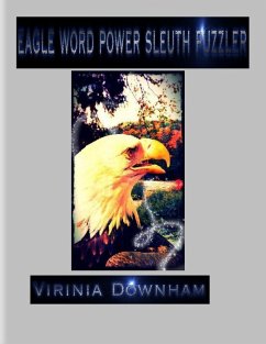 Eagle Word Power Sleuth Puzzler (eBook, ePUB) - Downham, Virinia