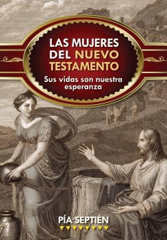 Las mujeres del Nuevo Testamento (eBook, ePUB) - Septien Pia