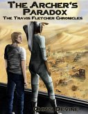 The Archer's Paradox - The Travis Fletcher Chronicles (eBook, ePUB)