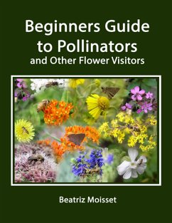 Cover Beginners Guide to Pollinators and Other Flower Visitors (eBook, ePUB)