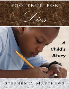 Cover Too True for Lies: A Child's Story (eBook, ePUB)