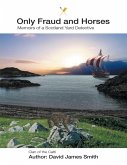 Only Fraud and Horses (eBook, ePUB)