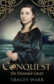 Conquest: The Drowned Court (The Conquest series, #2) (eBook, ePUB)