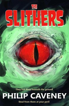 The Slithers (eBook, ePUB) - Caveney, Philip