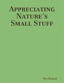 Appreciating Nature's Small Stuff (eBook, ePUB)