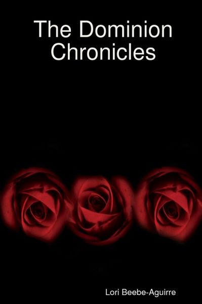 The Dominion Chronicles (eBook, ePUB) The Dominion Chronicles (eBook, ePUB)