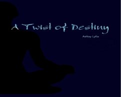 A Twist of Destiny (eBook, ePUB) - Lytle, Ashley