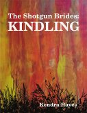 The Shotgun Brides: Kindling (eBook, ePUB)