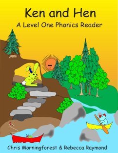 Ken and Hen - Level 1 Phonics Reader (eBook, ePUB) - Morningforest, Chris; Raymond, Rebecca