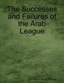 The Successes and Failures of the Arab League (eBook, ePUB)