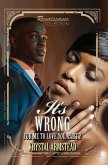 It's Wrong for Me to Love You, Part 2 (eBook, ePUB)