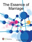 The Essence of Marriage (eBook, ePUB)