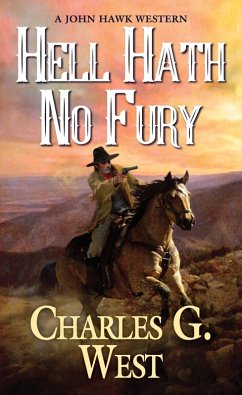 Hell Hath No Fury (eBook, ePUB) - West, Charles G.