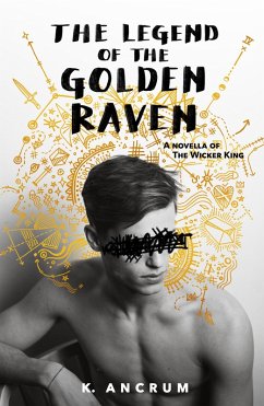 The Legend of the Golden Raven (eBook, ePUB) - Ancrum, K.