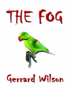 The Fog (eBook, ePUB) - Wilson, Gerrard