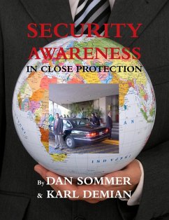 Security Awareness in Close Protection (eBook, ePUB) - Sommer, Dan; Demian, Karl