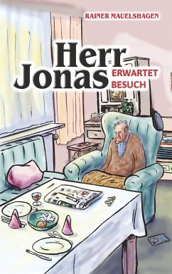 Herr Jonas erwartet Besuch (eBook, ePUB) - Mauelshagen, Rainer