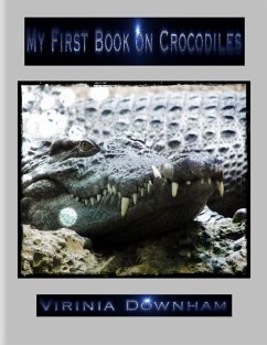 My First Book on Crocodiles (eBook, ePUB) - Downham, Virinia