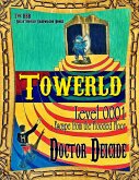Towerld Level 0001: Escape from the Flooded Floor (eBook, ePUB) Towerld Level 0001: Escape from the Flooded Floor (eBook, ePUB)