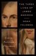 The Three Lives of James Madison... - Bild 1
