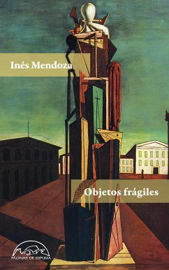 Objetos frágiles (eBook, ePUB) - Mendoza, Inés