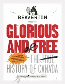 The Beaverton Presents Glorious and/or Free (eBook, ePUB)