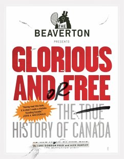 The Beaverton Presents Glorious and/or Free (eBook, ePUB) - Field, Luke Gordon; Huntley, Alex