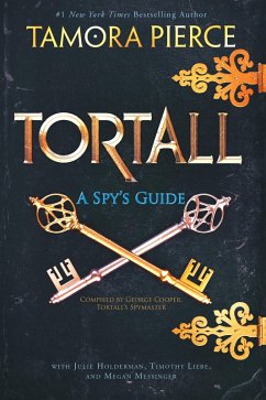 Tortall: A Spy's Guide (eBook, ePUB) - Pierce, Tamora; Holderman, Julie; Liebe, Timothy; Messinger, Megan