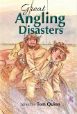 Great Angling Disasters (eBook, ePUB)