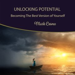 Unlocking Potential: Becoming the Best Version of Yourself (MP3-Download) - Cosmo, Mark