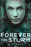 Forever the Storm (The Taken Series, #3) (eBook, ePUB)