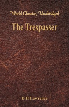 The Trespasser - Lawrence, D H
