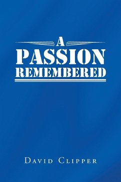 A Passion Remembered - Clipper, David