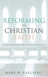 Reforming the Christian Faith - Bild 1