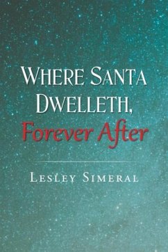 Where Santa Dwelleth, Forever After - Simeral, Lesley