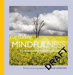 Capturing Mindfulness (eBook, ePUB) - Johnstone, Matthew