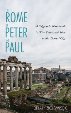 The Rome of Peter and Paul - Schmisek, Brian