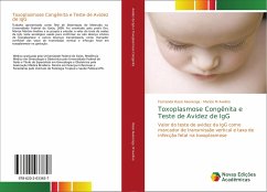 Toxoplasmose Congênita e Teste de Avidez de IgG - Rassi Alvarenga, Fernanda;M Avelino, Marize