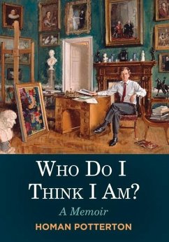 Who Do I Think I Am?: A Memoir - Potterton, Homan
