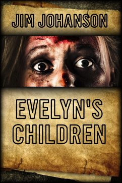 Evelyn's Children (eBook, ePUB) - Johanson, Jim