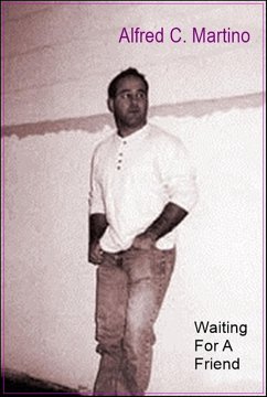 Waiting For A Friend (eBook, ePUB) - Martino, Alfred C