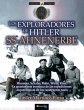 LOS EXPLORADORES DE HITLER SS-AHNENERBE - Bild 1