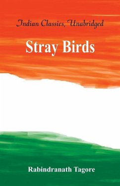 Stray Birds - Tagore, Rabindranath