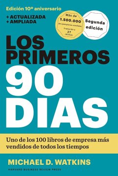 Los Primeros 90 Días (the First 90 Days, Updated and Expanded Edition Spanish Edition) - Watkins, Michael D