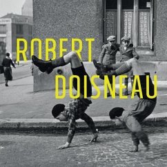 Robert Doisneau - Leenarts, Danielle; Devillers, James