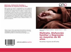 Maltrato, Disfunción familiar y Depresión en mayores de 60 años - Delgado Quiñones, Edna Gabriela;Orozco S., Rosalba;Borboa, Carlos A