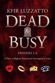DEAD & BUSY - Box Set: Episodes 1 - 4 (eBook, ePUB)