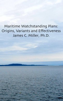 Maritime Watchstanding Plans: Origins, Variants and Effectiveness (Shiftwork, Fatigue and Safety, #4) (eBook, ePUB) - Miller, James C.