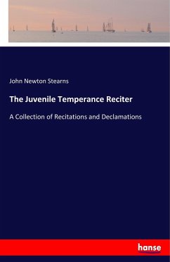 The Juvenile Temperance Reciter - Stearns, John Newton