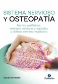 SISTEMA NERVIOSO Y OSTEOPATÍA SISTEMA NERVIOSO Y OSTEOPATÍA